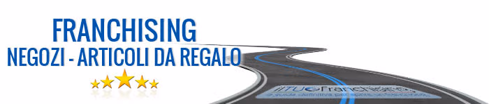 Franchising Negozi Articoli da Regalo